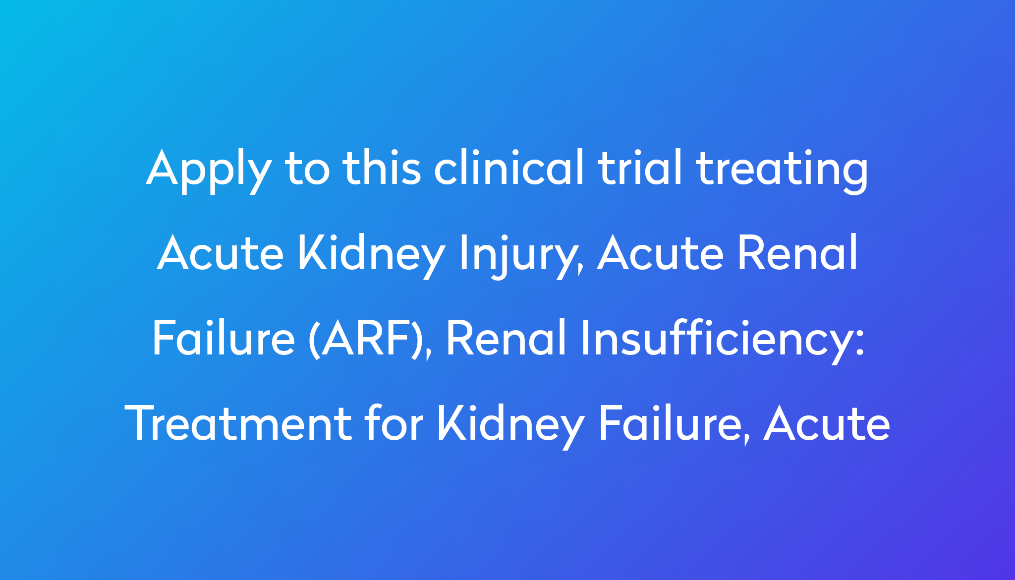 treatment-for-kidney-failure-acute-clinical-trial-2022-power